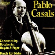 Boccherini, Haydn, Elgar & Others : Cello Concertos cover image