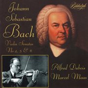 J.s. Bach : Violin Sonatas Nos. 4-6 cover image