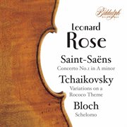 Saint-Saëns, Tchaikovsky & Bloch : Cello Works cover image