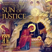 The Sun Of Justice : Byzantine Chant For Christmas cover image