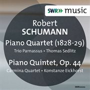 Schumann : Piano Quartet, Anh. E1 & Piano Quintet, Op. 44 cover image