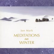 Mark, Jon : Meditations On Winter cover image