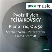 Tchaikovsky : Piano Trio, Op. 50, Th 117 cover image