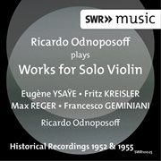 Ricardo Odnoposoff Plays Works For Solo Violin cover image