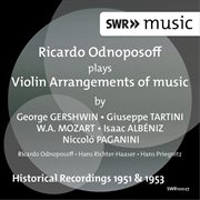 Gershwin, Tartini, Mozart, Albéniz & Paganini : Arrangements For Violin & Piano cover image