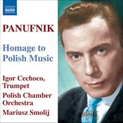 Panufnik : Old Polish Suite / Concerto In Modo Antico / Jagiellonian Triptych / Hommage A Chopin cover image