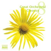 Great Orchestral Classics, Vol. 8 cover image
