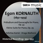 Kornauth : Präludium And Passcaglia, Op. 43 & Kleine Suite, Op. 29 cover image