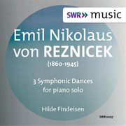 Reznicek : 4 Symphonic Dances (excerpts) cover image