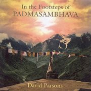 Parsons : In The Footsteps Of Padmasambhava cover image