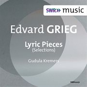 Grieg : Lyric Pieces (selections) cover image