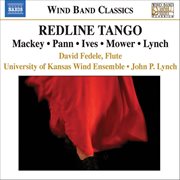 Mackey : Redline Tango / Mower. Flute Concerto / Pann. Slalom cover image