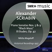 Scriabin : Piano Sonatas Nos. 5 & 9, "Black Mass" & 8 Etudes, Op. 42 cover image