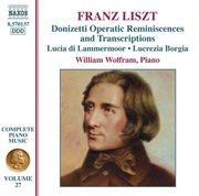 Liszt Complete Piano Music, Vol. 27 : Donizetti Opera Transcriptions cover image