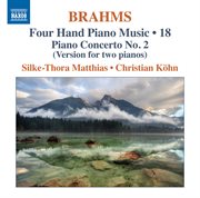 Brahms : Four-Hand Piano Music, Vol. 18 cover image