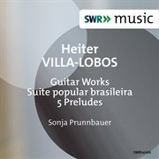 Villa-Lobos : Guitar Works cover image