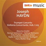 Haydn : Trumpet Concerto & Sinfonia Concertante cover image