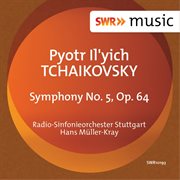 Tchaikovsky : Symphony No. 5, Op. 64 cover image