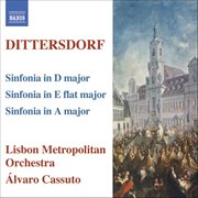 Dittersdorf : Symphonies In D Major, A Major And E-Flat Major cover image