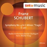 Schubert : Symphony No. 4 In C Minor "Tragic" cover image