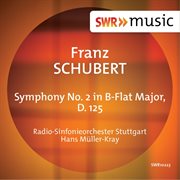 Symphony no. 2 in b-flat major, d. 125 cover image