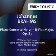 Brahms : Piano Concerto No. 2 In B-Flat Major, Op. 83 (live) cover image