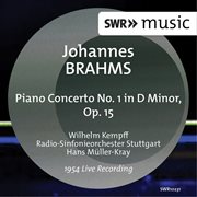 Brahms : Piano Concerto No. 1 In D Minor, Op. 15 (live) cover image