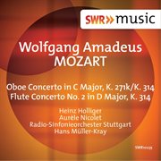 Mozart : Oboe Concerto In C Major & Flute Concerto No. 2 In D Major cover image