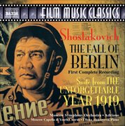 The Fall Of Berlin (original Score) & The Unforgettable Year 1919 Suite cover image