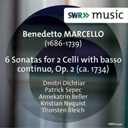 Marcello : 6 Sonatas For 2 Cellos, Op. 2 cover image