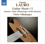 Lauro : Guitar Music, Vol. 2. Sonata / 4 Estudios / Suite cover image