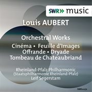 Aubert : Orchestral Works cover image