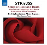 Strauss, R. : Songs Of Love And Death cover image