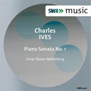 Ives : Piano Sonata No. 1 cover image