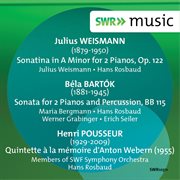Weismann, Bartók & Pousseur : Chamber Works cover image