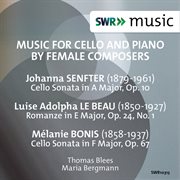 Music For Cello & Piano By Female Composers cover image
