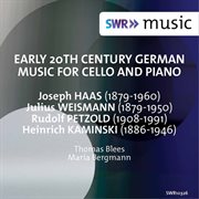 Early 20th Century German Music For Cello & Piano cover image