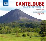 Canteloube : Chants D'auvergne (selections), Vol. 2 / Chant De France / Triptyque cover image
