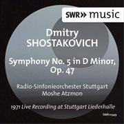 Shostakovich : Symphony No. 5 In D Minor, Op. 47 (live) cover image