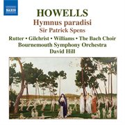 Howells : Hymnus Paradisi / Sir Patrick Spens cover image