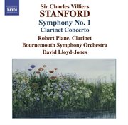 Stanford, C.v. : Symphonies, Vol. 4 (no. 1, Clarinet Concerto) cover image