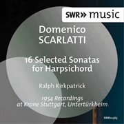 D. Scarlatti : 16 Selected Sonatas For Harpsichord cover image