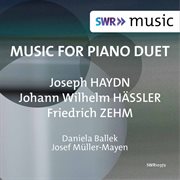 Haydn, Hässler & Zehm : Music For Piano Duet cover image