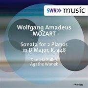 Mozart : Sonata For 2 Pianos, K. 448 cover image
