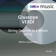 Verdi : String Quartet In E Minor cover image