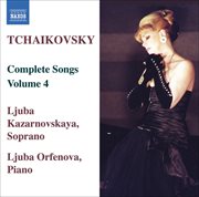 Tchaikovsky : Songs (complete), Vol.  4 cover image