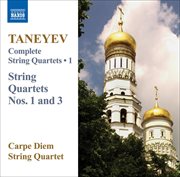 Taneyev, S.i. : Complete String Quartets, Vol. 1 cover image