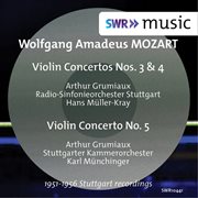 Mozart : Violin Concertos Nos. 3, 4 & 5 cover image