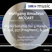 Mozart : Sonatas For Piano 4 Hands, K. 19d, 357 & 358 cover image