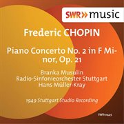 Chopin : Piano Concerto No. 2 In F Minor, Op. 21 cover image